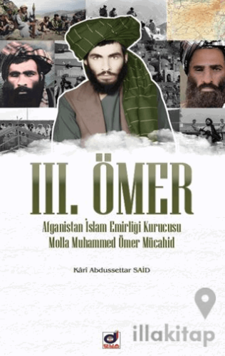 III. Ömer (Afganistan İslam Emirliği Kurucusu Molla Ömer Mücahid)