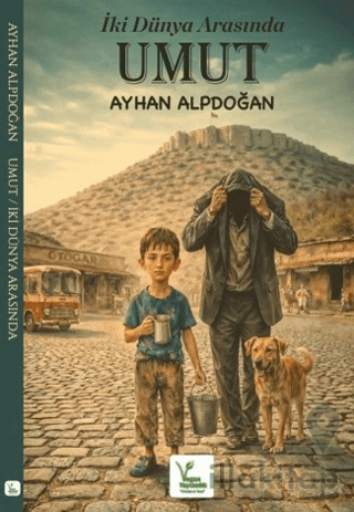 İki Dünya Arasında - Umut