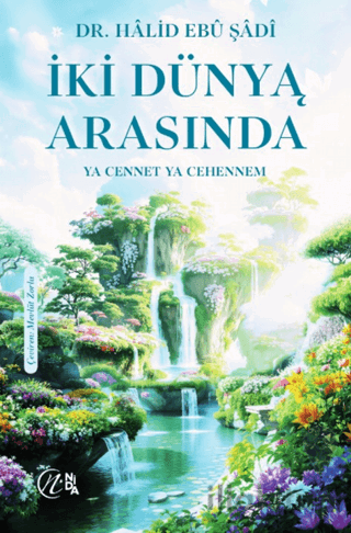 İki Dünya Arasında - Ya Cennet Ya Cehennem