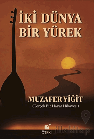 İki Dünya Bir Yürek