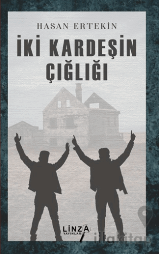 İki Kardeşin Çığlığı