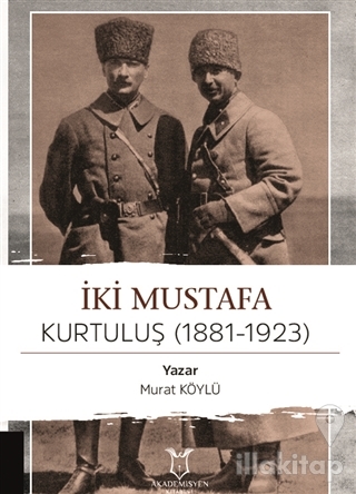 İki Mustafa Kurtuluş (1881-1923)