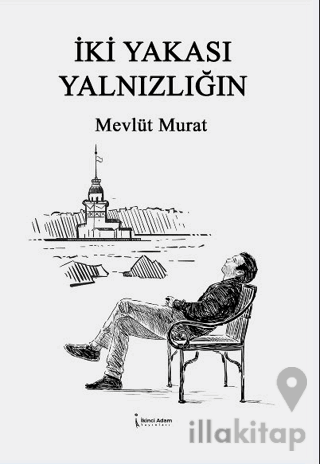 İki Yakası Yalnızlığın