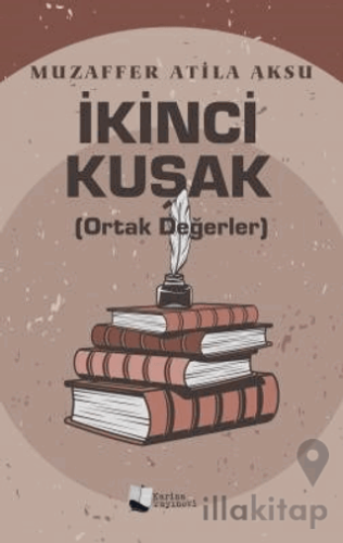 İkinci Kuşak (Ortak Değerler)