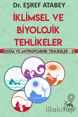 İklimsel ve Biyolojik Tehlikeler