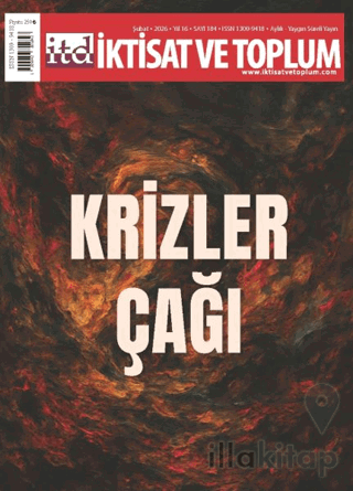 İktisat ve Toplum Dergisi 184. Sayı Krizler Çağı