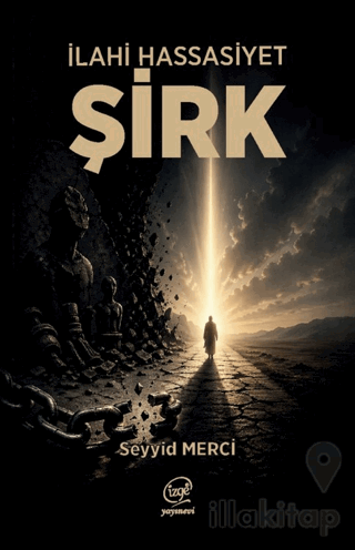 İlahi Hassasiyet - Şirk