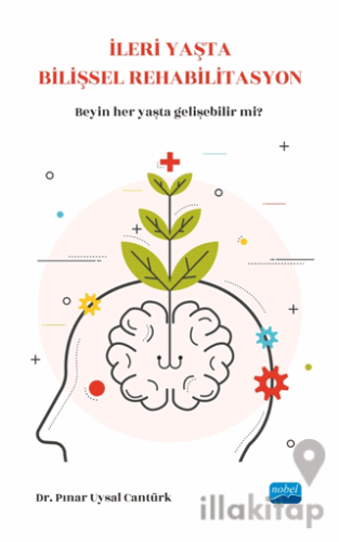 İleri Yaşta Bilişsel Rehabilitasyon