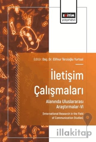 İletişim Çalışmaları Alanında Uluslararası Araştırmalar - 6