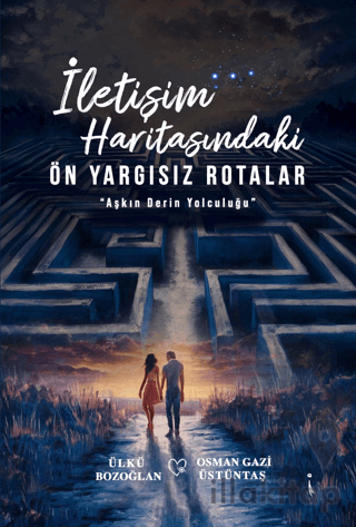 İletişim Haritasındaki Ön Yargısız Rotalar