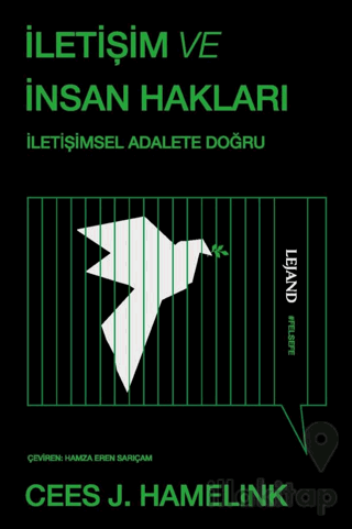 İletişim ve İnsan Hakları & İletişimsel Adalete Doğru