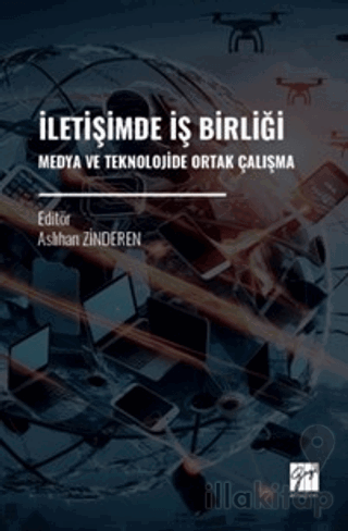 İletişimde İş Birliği Medya ve Teknolojide Ortak Çalışma