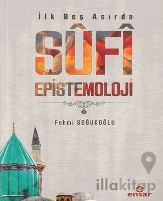 İlk Beş Asırda Sufi Epistemoloji