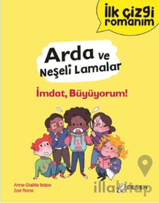 İlk Çizgi Romanım - Arda ve Neşeli Lamalar: İmdat, Büyüyorum!