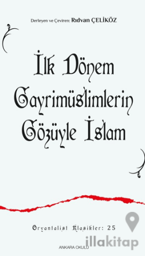İlk Dönem Gayrimüslimlerin Gözüyle İslam