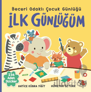İlk Günlüğüm - Beceri Odaklı Çocuk Günlüğü