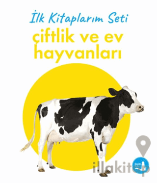 İlk Kitaplarım - Çiftlik ve Ev Hayvanları