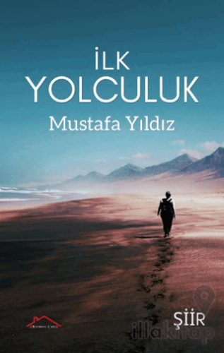 İlk Yolculuk