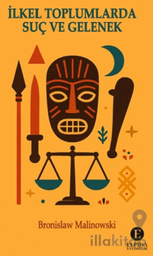 İlkel Toplumlarda Suç ve Gelenek