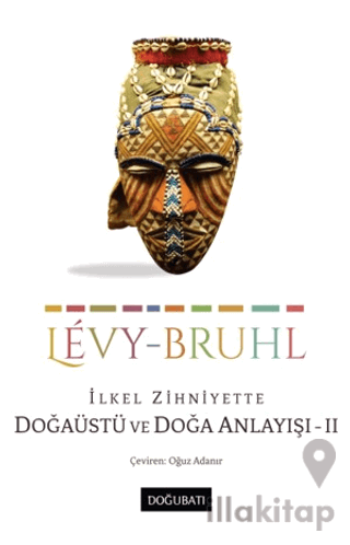 İlkel Zihniyette Doğaüstü ve Doğa Anlayışı 2