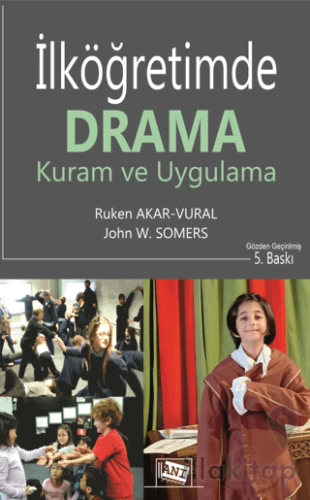 İlköğretimde Drama: Kuram ve Uygulama