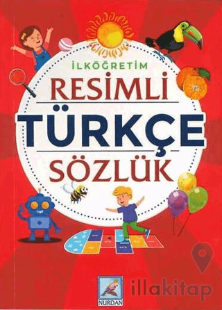 İlkokul Resimli Türkçe Sözlük
