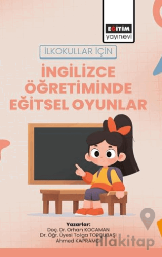 İlkokullar için İngilizce Öğretiminde Eğitsel Oyunlar