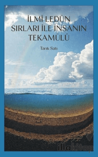 İlmi Ledün Sırları ile İnsanın Tekamülü
