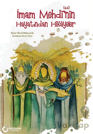 İmam Mehdi’nin(s.a.) Hayatından Hikayeler