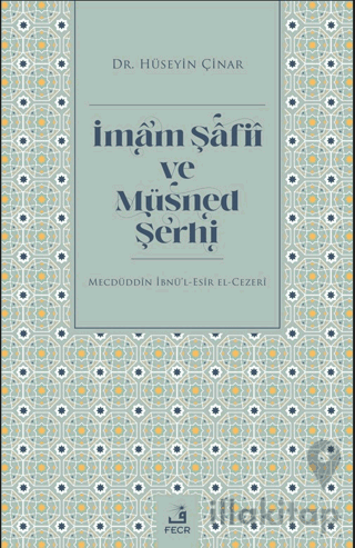 İmam Şafii ve Müsned Şerhi