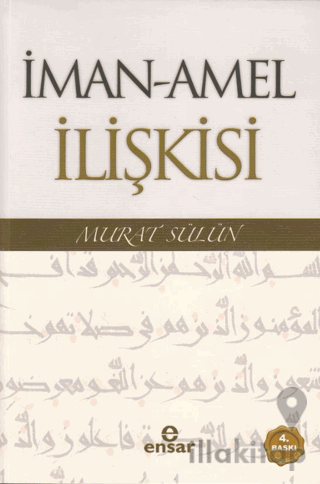 İman - Amel İlişkisi