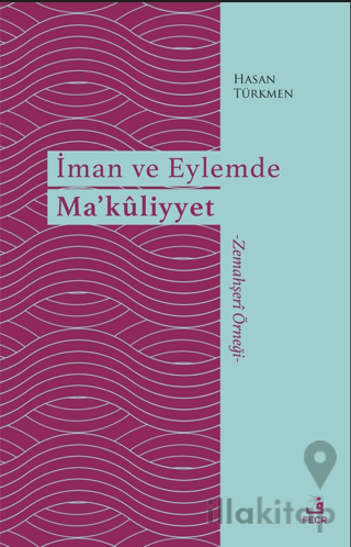 İman ve Eylemde Ma’kuliyyet