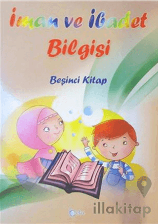 İman Ve İbadet Bilgisi (Beşinci Kitap)
