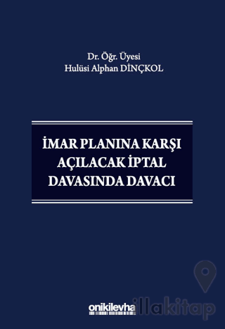 İmar Planına Karşı Açılacak İptal Davasında Davacı