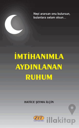 İmtihanımla Aydınlanan Ruhum
