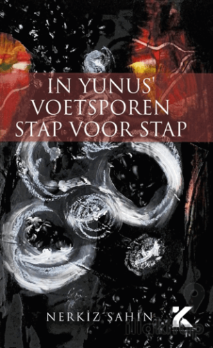 In Yunus Voetsporen Stap Voor Stap