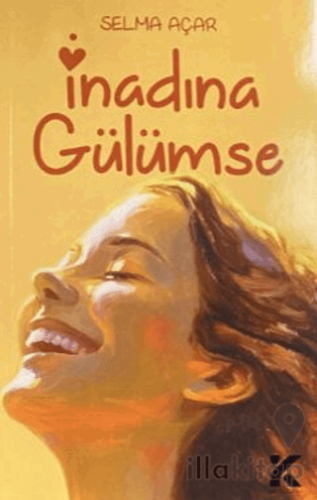 İnadına Gülümse
