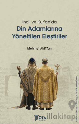 İncil ve Kur’an’da Din Adamlarına Yöneltilen Eleştiriler