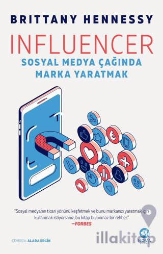Influencer: Sosyal Medya Çağında Marka Yaratmak