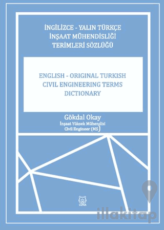 İngilizce-Yalın Türkçe İnşaat Mühendisliği Terimler Sözlüğü