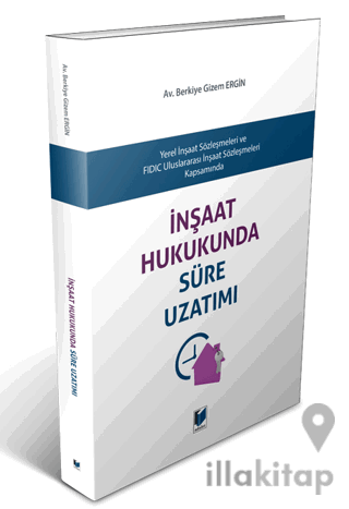İnşaat Hukukunda Süre Uzatımı