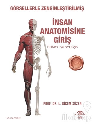 Görsellerle Zenginleştirilmiş İnsan Anatomisine Giriş
