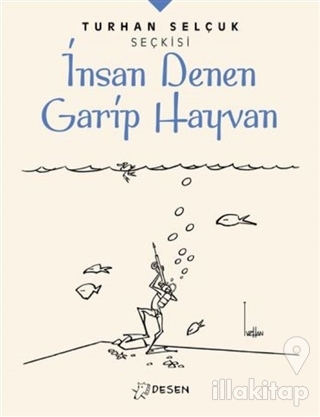 İnsan Denen Garip Hayvan