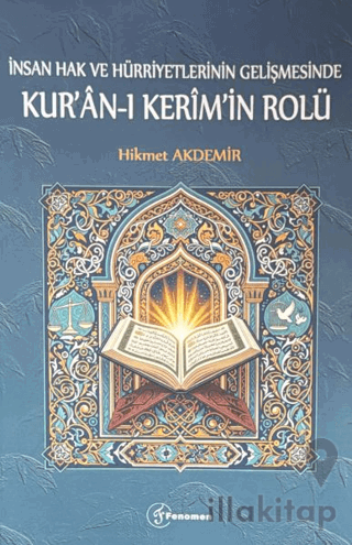 İnsan Hak ve Hürriyetlerinin Gelişmesinde Kur'an-ı Kerim'in Rolü