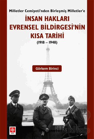 İnsan Hakları Evrensel Bildirgesinin Kısa Tarihi (1918-1948)