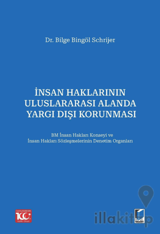 İnsan Haklarının Uluslararası Alanda Yargı Dışı Korunması