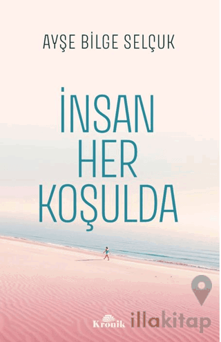 İnsan Her Koşulda