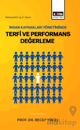 İnsan Kaynakları Yönetiminde Terfi ve Performans Değerleme