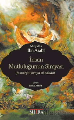 İnsan Mutluluğunun Simyası