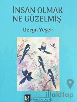 İnsan Olmak Ne Güzelmiş